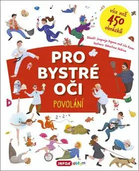 Pro bystré oči - Povolání - Jevgenija Popova, Lilu Rami
