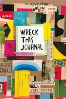 Wreck This Journal: Now in Colour - Keri Smithová