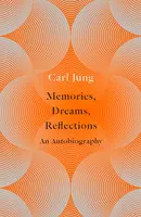 Memories, Dreams, Reflections - Carl Gustav Jung
