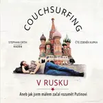 Couchsurfing v Rusku - Stephan Orth - audiokniha