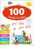 100 kvízů/kvízov pro děti/pre deti