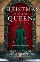 Christmas with the Queen - Heather Webberová, Hazel Gaynor