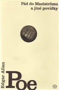 Pád do Maelströmu a jiné povídky - Edgar Allan Poe, Alén Diviš