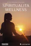 Spiritualita wellness - Václav Hošek, Milada Krejčí, Jiří Tůma - e-kniha