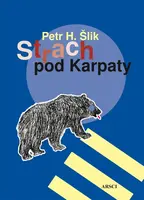 Strach pod Karpaty - Petr Šlik