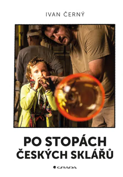 Po stopách českých sklářů - Ivan Černý - e-kniha