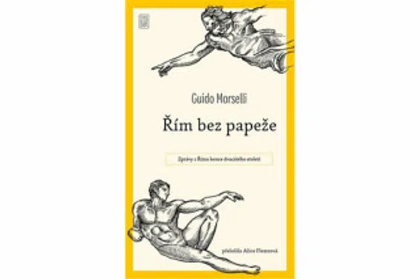 Řím bez papeže - Guido Morselli