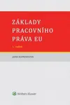 Základy pracovního práva EU - Jana Komendová
