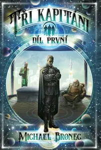 Tři kapitáni 1 V4 - Michael Bronec