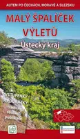 Malý špalíček výletů - Ústecký kraj - Autem po Čechách, Moravě a Slezsku - Vladimír Soukup, Petr Ludvík, David Adam, st. Petr