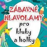 Zábavné hlavolamy pro kluky a holky