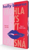 Mohla bys být krásná - Holly Bourneová