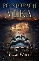 Po stopách vlka - Cami Wolf - e-kniha