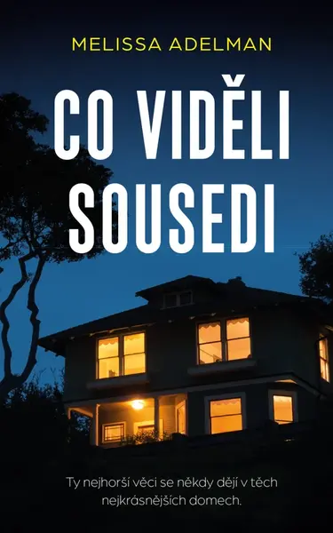Co viděli sousedi - Melissa Adelmanová