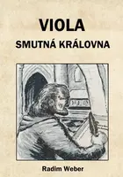 Viola - smutná královna - Radim Weber