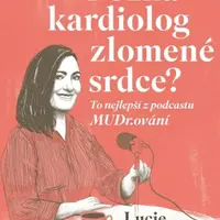Pozná kardiolog zlomené srdce? - Lucie Šilhová