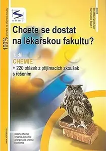 Chcete se dostat na lékařskou fakultu? 1. díl - Chemie