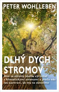 Dlhý dych stromov - Peter Wohlleben