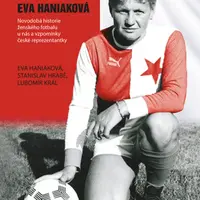 Císařovna fotbalu - Lubomír Král, Stanislav Hrabě, eVA Haniaková - e-kniha