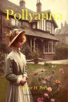 Pollyanna - Porter Eleanor H. - e-kniha