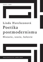Poetika postmodernismu - Linda Hutcheonová - e-kniha