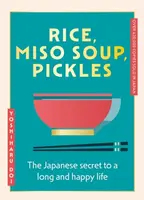 Rice, Miso Soup, Pickles - Yoshiharu Doi