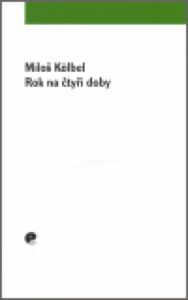 Rok na čtyři doby - Miloš Kolbel