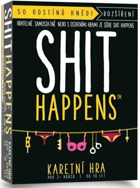 Shit Happens 50 odstínů hnědi
