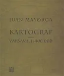 Kartograf - Varšava, 1: 400 000 - Juan Mayorga