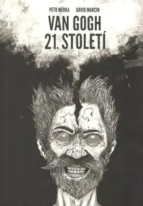 Van Gogh 21. století - Petr Měrka, Dávid Marcin