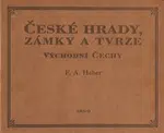 České hrady, zámky a tvrze V. - Franz Alexander Heber