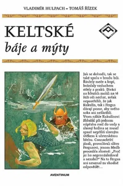 Keltské báje a mýty - Vladimír Hulpach, Tomáš Řízek