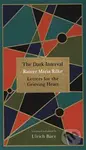 Dark Interval : Letters for the Grieving Heart - Rainer Maria Rilke