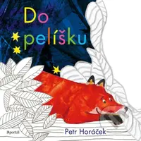 Do pelíšku - Petr Horáček - kniha z kategorie Pohádky