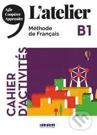 L'Atelier B1 - Cahier d'activités mit MP3-CD - Marie-Noëlle Cocton