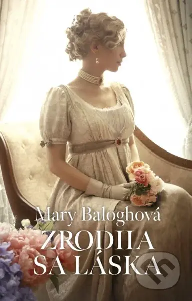 Zrodila sa láska - Mary Balogh - kniha z kategorie Romantická