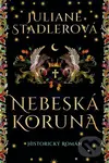 Nebeská koruna - Juliane Stadler