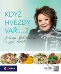 Když hvězdy vaří… 2 (Jiřina Bohdalová a její hosté)