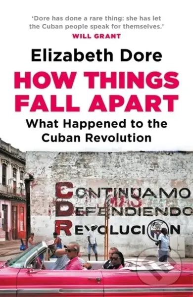 How Things Fall Apart (What Happened to the Cuban Revolution) - kniha z kategorie Historie