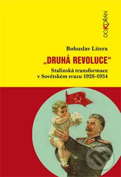 Druhá revoluce (Stalinská transformace v Sovětském svazu 1928-1934) - kniha z kategorie Historie