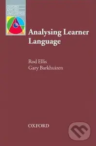 Analysing Learner Language - Rod Ellis, Gary Barkhuizen