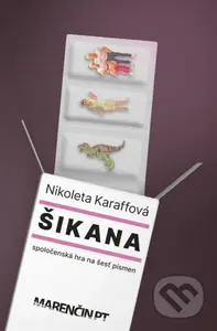 Šikana - Nikoleta Karaffová - kniha z kategorie Beletrie