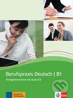 Berufspraxis Deutsch B1 – Fertigkeitentrainer + CD - kniha z kategorie Jazykové učebnice a slovníky