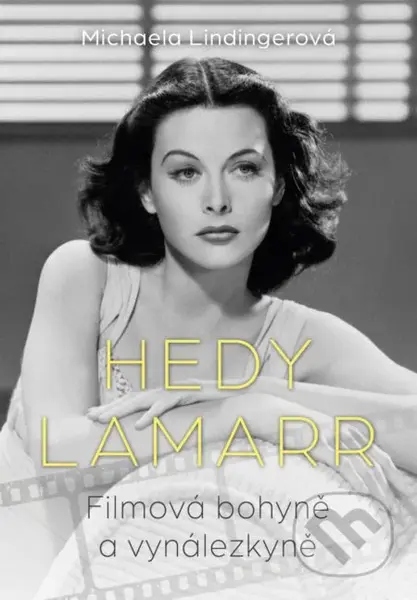 Hedy Lamarr (Bohyně stříbrného plátna a vynálezkyně) - kniha z kategorie Životopisy