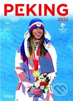 Peking 2022 (Oficiální publikace Českého olympijského výboru) - kniha z kategorie Sport
