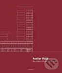 Atelier RAW (Architekti Rusín & Wahla 2009–2019)