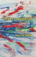 Útržky z mojich rán - Marián Šidlík - kniha z kategorie Poezie