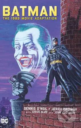 Batman: The 1989 Movie Adaptation - Dennis O’Neil, Jerry Ordway (ilustrátor) - kniha z kategorie Komiksy