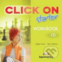 Click On Starter - Workbook Class CD - Neil O'Sullivan, Virginia Evans - audiokniha z kategorie Jazykové učebnice a slovníky