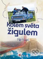 Kolem světa žigulem - Filip Vogel - kniha z kategorie Mapy a cestování